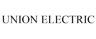 UNION ELECTRIC