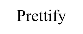 PRETTIFY