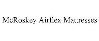 MCROSKEY AIRFLEX MATTRESSES