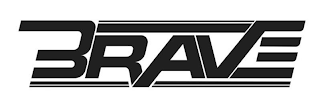 BRAVE