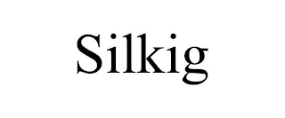 SILKIG