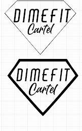 DIMEFIT CARTEL