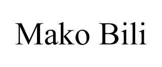 MAKO BILI