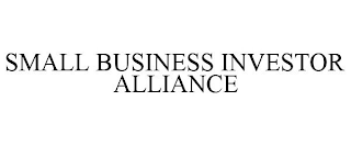 SMALL BUSINESS INVESTOR ALLIANCE