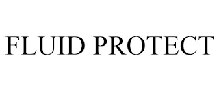 FLUID PROTECT