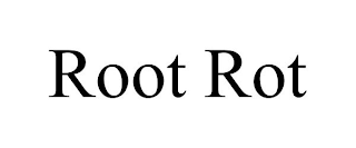 ROOT ROT