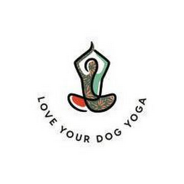 LOVE YOUR DOG YOGA