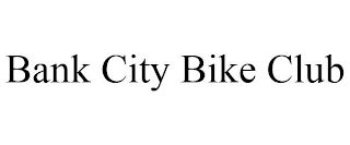 BANK CITY BIKE CLUB