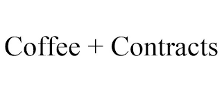 COFFEE + CONTRACTS