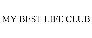 MY BEST LIFE CLUB