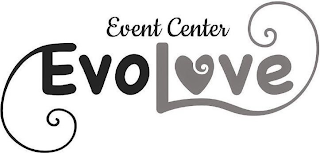 EVENT CENTER EVOLOVE