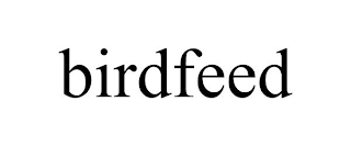 BIRDFEED