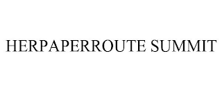 HERPAPERROUTE SUMMIT