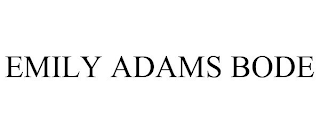 EMILY ADAMS BODE