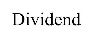 DIVIDEND