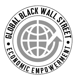 GLOBAL BLACK WALL STREET ECONOMIC EMPOWERMENT