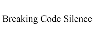 BREAKING CODE SILENCE