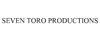 SEVEN TORO PRODUCTIONS