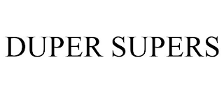 DUPER SUPERS