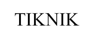 TIKNIK