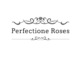 PERFECTIONE ROSES