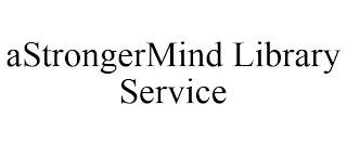 ASTRONGERMIND LIBRARY SERVICE