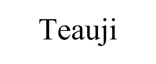 TEAUJI