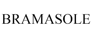 BRAMASOLE