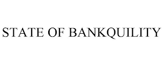 STATE OF BANKQUILITY