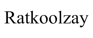 RATKOOLZAY