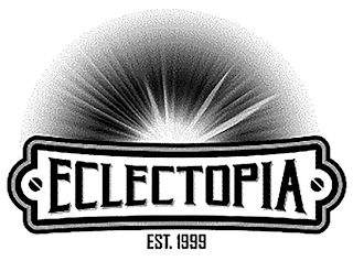 ECLECTOPIA EST. 1999