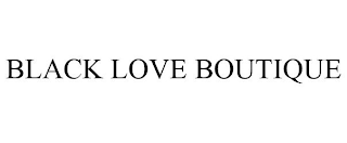 BLACK LOVE BOUTIQUE