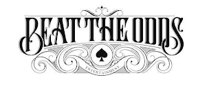 BEAT THE ODDS ENTERTAINMENT