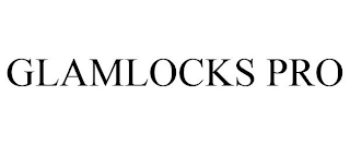 GLAMLOCKS PRO