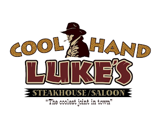 COOL HAND LUKE'S STEAKHOUSE/SALOON "THE COOLEST JOINT IN TOWN"