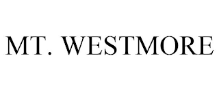 MT. WESTMORE