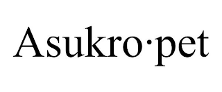 ASUKRO·PET