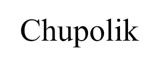 CHUPOLIK