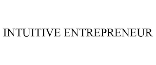 INTUITIVE ENTREPRENEUR