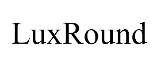 LUXROUND