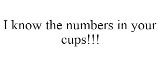 I KNOW THE NUMBERS IN YOUR CUPS!!!