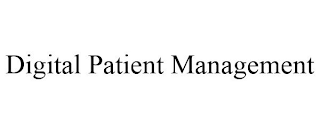 DIGITAL PATIENT MANAGEMENT