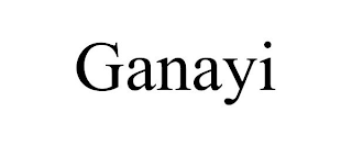 GANAYI