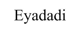 EYADADI