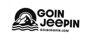 GOIN JEEPIN GOINJEEPIN.COM