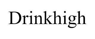 DRINKHIGH