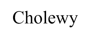 CHOLEWY