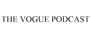 THE VOGUE PODCAST