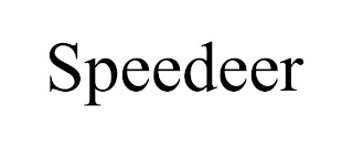 SPEEDEER