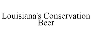 LOUISIANA'S CONSERVATION BEER